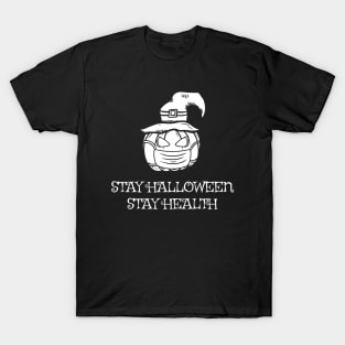 Stay halloween stay health T-Shirt